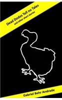 Dead Dodos Tell No Tales