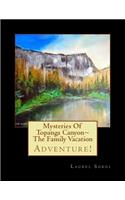 Mysteries Of Topanga Canyon The Family Vacation