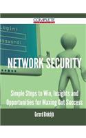 Network Security - Simple Steps to Win, Insights and Opportunities for Maxing Out Success