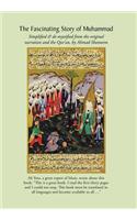 The Fascinating Story of Muhammad: Simplified &amp; De-mystified from the Original Narration and the Qur’an