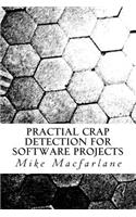 Practical Crap Detection for Software Projects