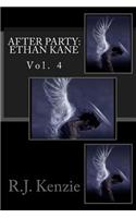 After Party- Ethan Kane Vol. 4