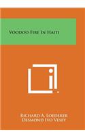 Voodoo Fire in Haiti