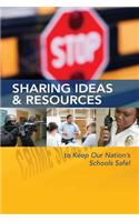 Sharing Ideas & Resources to Keep Our Nation's Schools Safe!