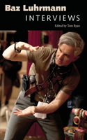 Baz Luhrmann: Interviews