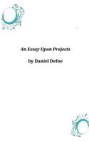 An Essay Upon Projects