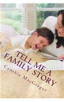 Tell Me a Family Story