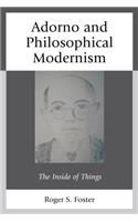 Adorno and Philosophical Modernism