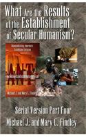 What Are the Results of the Establishment of Secular Humanism