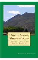 Once a Scout, Always a Scout
