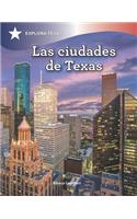 Las Ciudades de Texas (Cities of Texas)
