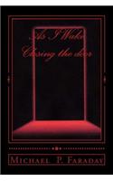 As I Wake / Closing the door