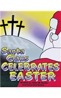 Santa Claus Celebrates Easter