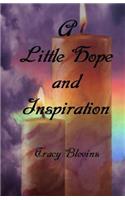 A Little Hope and Inspiration