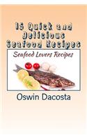 15 Quick and Delicious Seafood Recipes