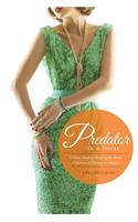 Predator in a Dress
