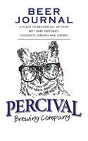 Beer Journal Percival Brewing Company