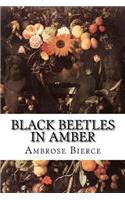 Black Beetles in Amber