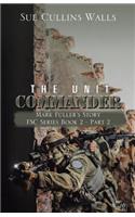 The Unit Commander: Mark Fuller's Story