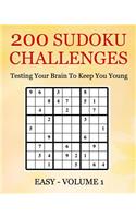 200 Sudoku Challenges - Easy - Volume 1