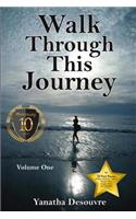 Walk Through This Journey: Volume One (10 Year Anniversary)(Journey)