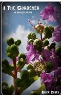 I The Gardener