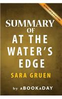 Summary of At the Water's Edge: by Sara Gruen - Summary & Analysis