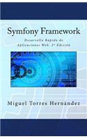 Symfony Framework: Desarrollo Rápido de Aplicaciones Web. 2a Edición