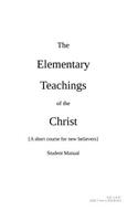 The Elementary Teachings of the Christ: (English)