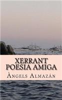 Xerrant poesia amiga: (Catalan)