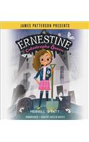 Ernestine, Catastrophe Queen
