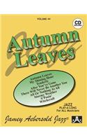 Jamey Aebersold Jazz -- Autumn Leaves, Vol 44: Book & CD(Jazz Play-A-Long for All Musicians)