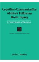 Cognitive-Communicative Abilities Following Brain Injury