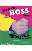 How to Boss Your Fonts Around