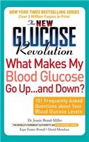 New Glucose Revolution What Makes My Blood Glucose Go Up . . . and Down?