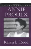 Understanding Annie Proulx