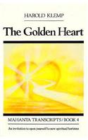 The Golden Heart: Mahanta Transcripts, Book IV