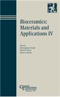 Bioceramics: Materials and Applications IV