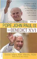 From Pope John Paul II to Benedict XVI