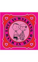 Love is Walking Hand in Hand