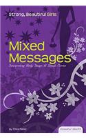 Mixed Messages: Interpreting Body Image & Social Norms: Interpreting Body Image & Social Norms