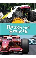 Rough and Smooth