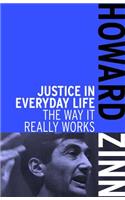 Justice in Everyday Life: The Way It Really Works