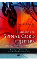 Handbook of Spinal Cord Injuries: Types, Treatments and Prognosis