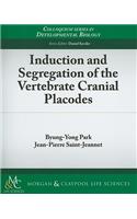 Induction and Segregation of the Vertebrate Cranial Placodes