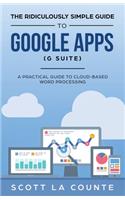 The Ridiculously Simple Guide to Google Apps (G Suite)