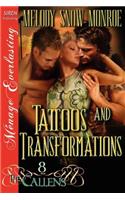 Tattoos and Transformations [The Callens 8] (Siren Publishing Menage Everlasting)