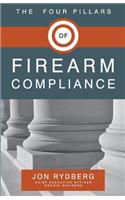 The Four Pillars of Firearm Compliance
