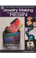 The Absolute Beginners Guide: Jewelry Making with Resin