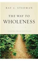The Way to Wholeness: Lessons from Leviticus
